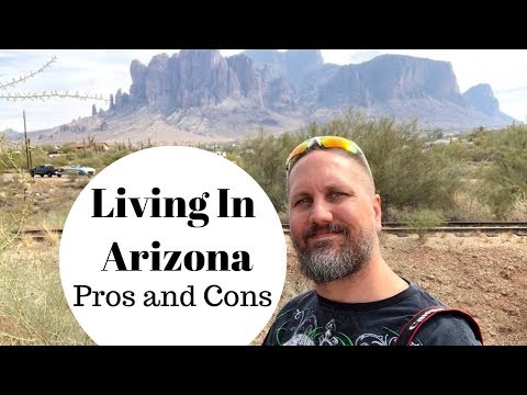 Pros and Cons of Residing in Arizona: Residing In Phoenix, Arizona