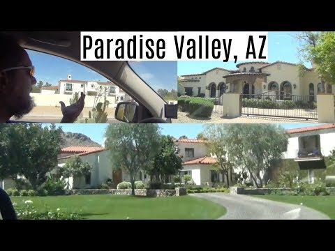 Paradise Valley, Arizona Riding Tour: Living In Phoenix, Arizona Suburbs