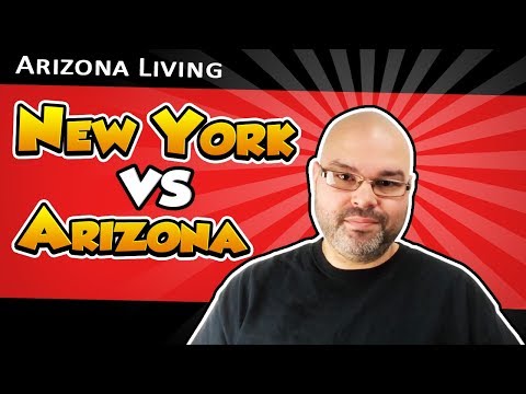 New York vs Arizona | Living in Phoenix Arizona (2018)