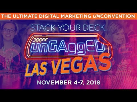 UnGagged Las Vegas 2018: The Completely search engine optimization UnConvention!